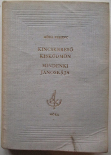 M�ra Ferenc - Kincskeres� kisk�dm�n-Mindenki J�nosk�ja