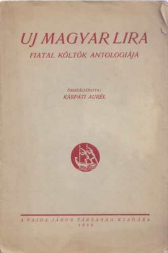 Krpti Aurl (szerk.) - j magyar lra (Fiatal kltk antolgija)