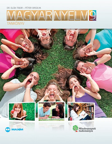 P�ter Orsolya - Magyar nyelv 9. tank�nyv (Mindennapok tudom�nya)