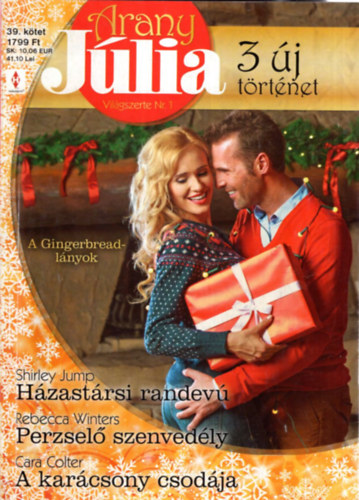 Shirley Jump, Rebecca Winters, Cara Colter - Arany Jlia 39. ktet - Karcsonyi Klnszm - Hzastrsi randev- Perzsel szenvedly-A karcsony csodja