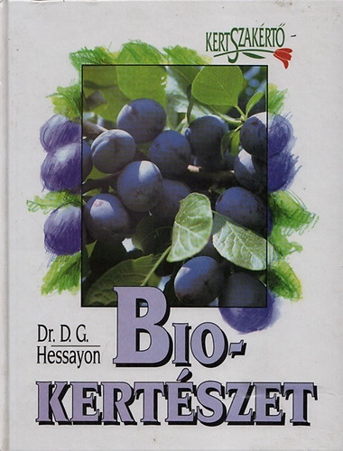 Dr.D.G. Hessayon - Biokertszet - Kertszakrt