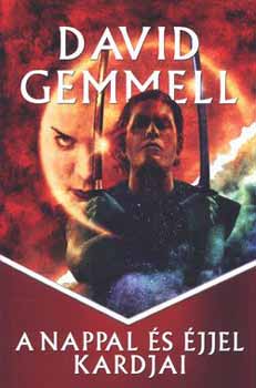 David Gemmell - A Nappal s jjel kardjai