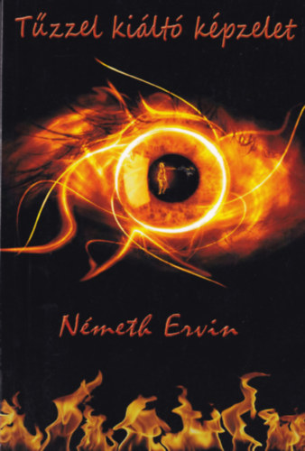 N�meth Ervin - T�zzel ki�lt� k�pzelet ( v�logatott versek )