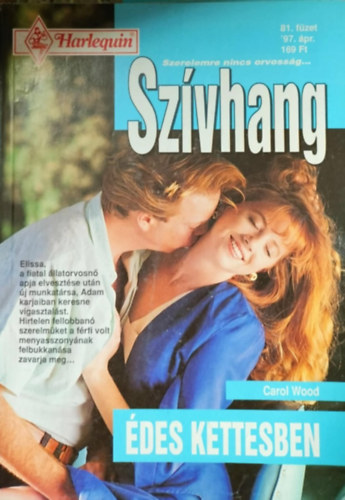Carol Wood - Szívhang 81. kötet - Édes kettesben