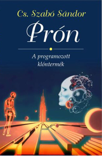 Cs. Szab Sndor - Prn (A programozott klntermk)