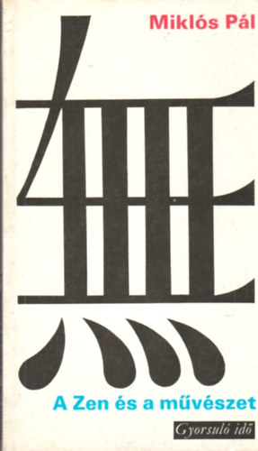 Mikl�s P�l - A zen �s a m�v�szet
