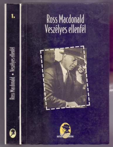 Ross Macdonald - Veszlyes ellenfl (Klasszikus detektvregnyek)