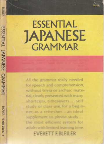 Everett F. Bleiler - Essential Japanese Grammar