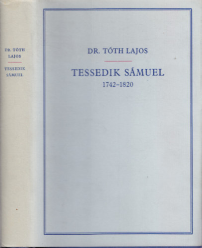 Dr. Tth Lajos - Tessedik Smuel 1742-1820