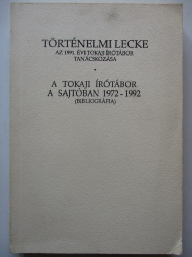 Zimonyi Zoltán (szerk.) - A tokaji írótábor a sajtóban 1972-1992 (Bibliográfia)