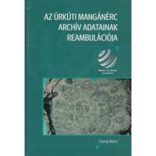 Az rkti mangnrc archv adatainak reambulcija