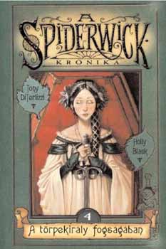 Holly Black - A t�rpekir�ly fogs�g�ban - A Spiderwick Kr�nika 4.
