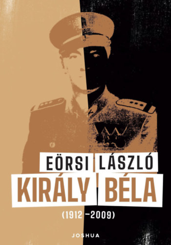 Eörsi László - Király Béla (1912-2009)