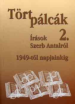 Wgner Tibor (szerk.) - Trt plck II. - rsok Szerb Antalrl 1949-tl napjainkig