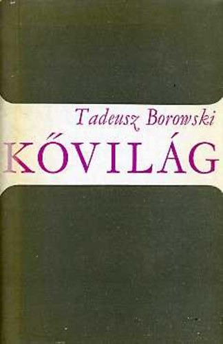 Tadeusz BOrowski - Kővilág
