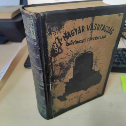 Mikl�s Imre - A magyar vasutass�g oknyomoz� t�rt�nelme