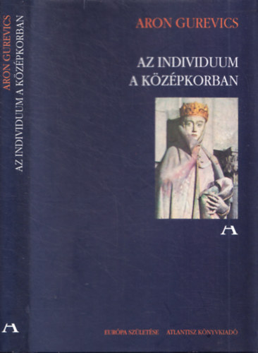 Aron Gurevics - Az individuum a középkorban