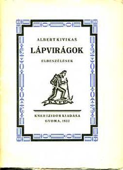 Albert Kivikas - Lápvirágok