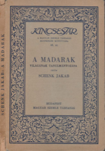 Schenk Jakab - A madarak vilgnak tanulmnyozsa (Kincsestr)