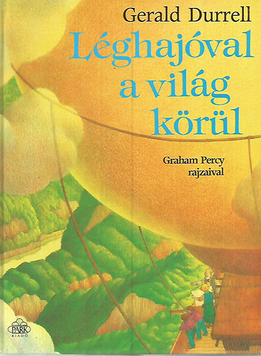 Gerald Durrell - L�ghaj�val a vil�g k�r�l