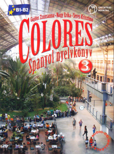 Gajdos Zsuzsa-Nagy Erika-Seres Krisztina - COLORES 3. SPANYOL NYELVKNYV