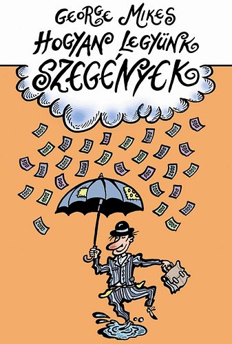 George Mikes - Hogyan legy�nk szeg�nyek