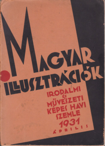 dr. Boz�ky Lajos - Magyar illusztr�ci�k 1931. �prilis (I. �vfolyam, 1. sz�m)