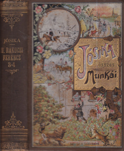 J�sika Mikl�s - II. R�k�czi Ferencz III-IV. (egy k�tetben)- J�ska Mikl�s �sszes munk�i, Aufrecht �s Goldschmied k�t�sben