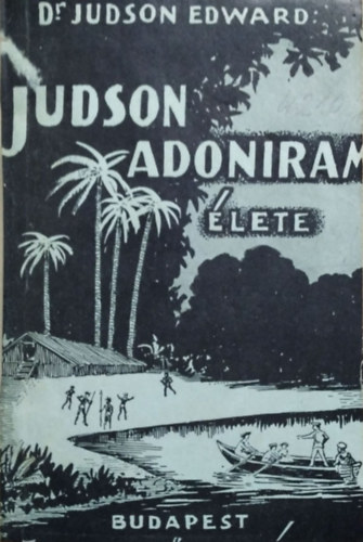 Dr. Judson Edward - Judson Adoniram lete - Hts-India apostola