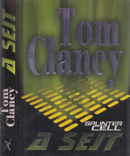 Tom Clancy - A sejt
