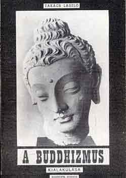Takács László - A buddhizmus kialakulása