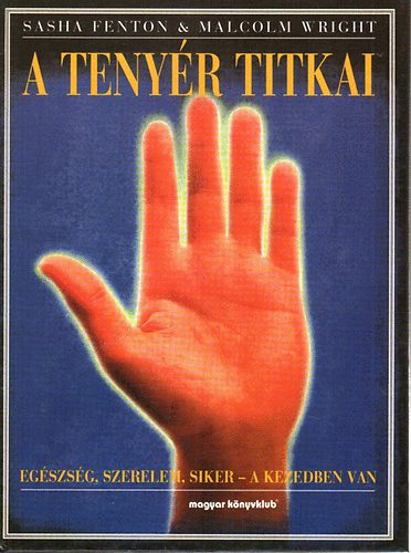 Fenton, S.-Wright, M. - A tenyr titkai