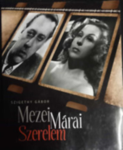 Szigethy Gábor - Mezei, Márai, Szerelem