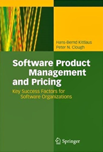 Hans-Bernd Kittlaus, Peter N. Clough - Software Product Management and Pricing