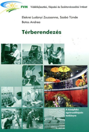 Elekné Ludányi Zsuzsanna, Szabó Tünde, Botos Andrea - Térberendezés