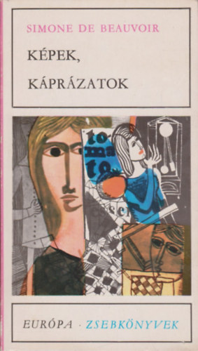 Simone de Beauvoir - K�pek, k�pr�zatok