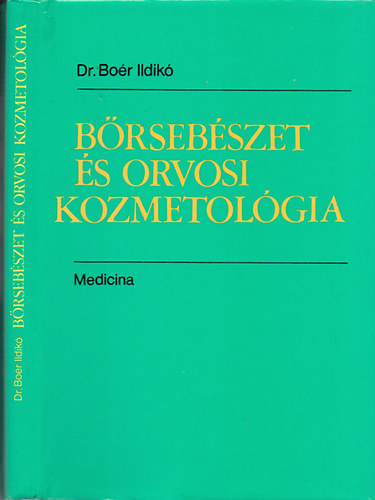 Dr.Bo�r Ildik� - B�rseb�szet �s orvosi kozmetol�gia