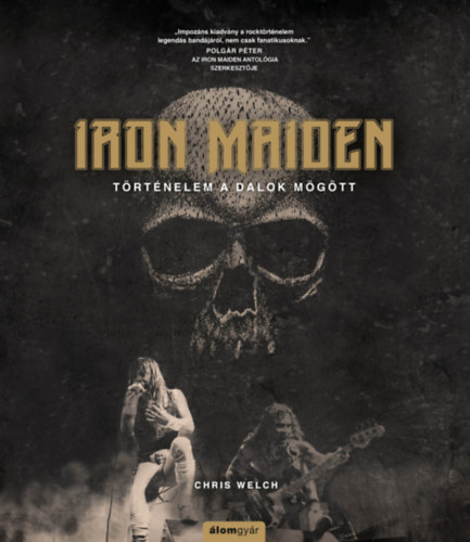 Chris Welch - Iron Maiden - Trtnelem a dalok mgtt