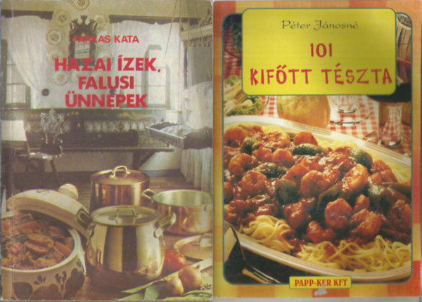 2 db szakcsknyv, Farkas Kata: Hazai zek, falusi nnepek, Pter Jnosn: 101 kiftt tszta