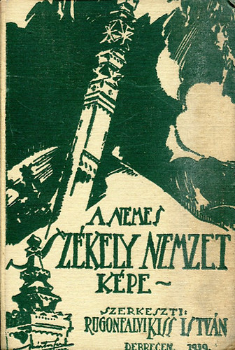 Rugonfalvi Kiss Istv�n - A nemes sz�kely nemzet k�pe I-III.