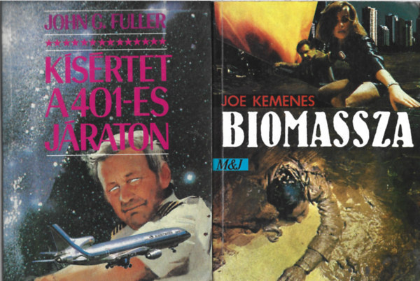 2 db könyv, John G. Fuller: Kísértet a 401-es járaton, Joe Kemenes: Biomassza
