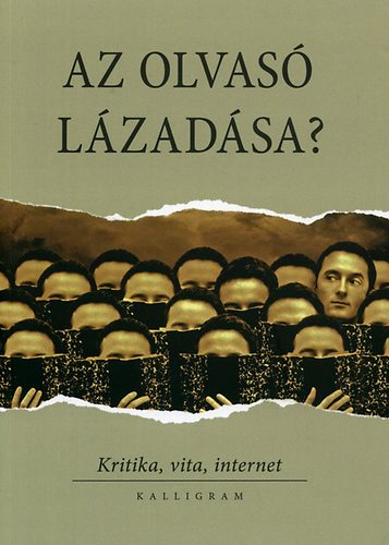 Brny Tibor; Rnai Andrs (szerk.) - Az olvas lzadsa?