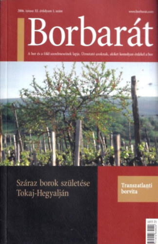 Alkonyi Lszl (fszerk.) - Borbart 2006. tavasz XI. vfolyam 1. szm