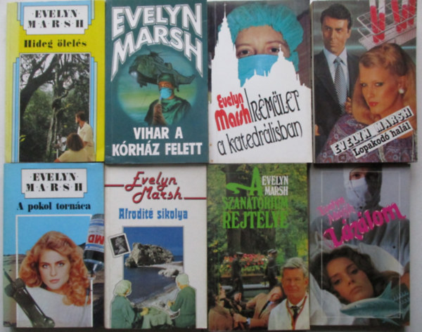 Evelyn Marsh - 8 db Evelyn Marsh (Rémület a katedrálisban, Lopakodó halál, A pokol tornáca, Afrodité sikolya, Lázálom, A szanatórium rejtélye, Hideg ölelés, Vihar a kórház felett)