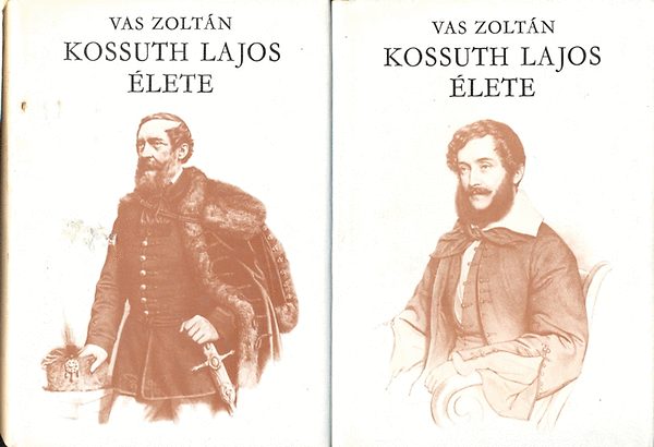 Vas Zolt�n - Kossuth Lajos �lete I-II.