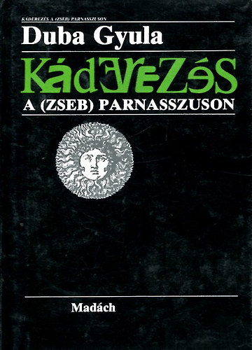 Duba Gyula - Kderezs a (zseb) Parnasszuson