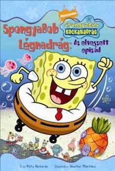 Richards, Kitty - SpongyaBob L�gnadr�g - Az elveszett epiz�d -  Tengeri sztori 1.