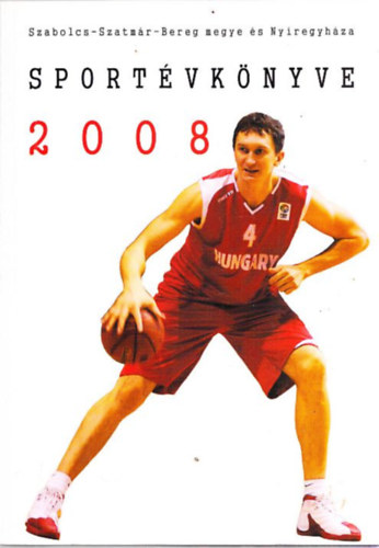 Bodnr Tibor, Hjer Zsigmond - Szabolcs-Szatmr-Bereg megye s Nyregyhza Sportvknyve 2008.