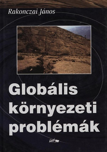 Rakonczai Jnos - Globlis krnyezeti problmk