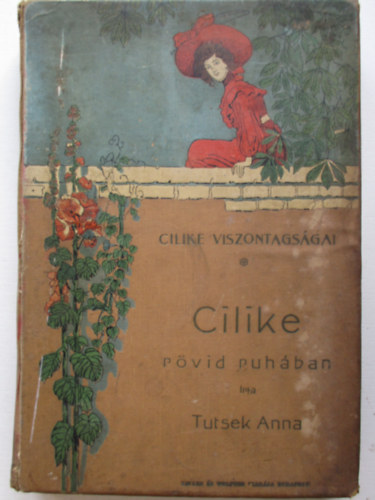 Tutsek Anna - Cilike rvid ruhban